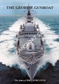 The Geordie Gunboat - The Story of HMS Newcastle by BLUNDEN, Commander Jeremy & WOOLHEAD, Lieutenant Andy